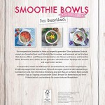 Smoothie Bowls - Das Rezeptbuch: Iss dich gesund!